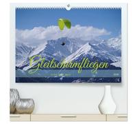 Gleitschirmfliegen in den Tuxer Alpen (hochwertiger Premium Wandkalender 2026 DIN A2 quer), Kunstdruck in Hochglanz: Paragleiter beim Start und im Flug