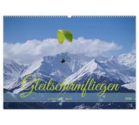 Gleitschirmfliegen in den Tuxer Alpen (Wandkalender 2026 DIN A2 quer), CALVENDO Monatskalender: Paragleiter beim Start und im Flug