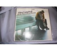 Glen Campbell - By the Time I Get to Phoenix