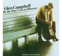 Glen Campbell by The Time I Get to Phoenix (CD) (Importación USA)