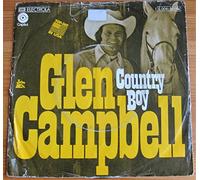 GLEN CAMPBELL - country boy (you got your feet in l.a.) / record collector's dream