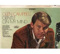 Glen Campbell - Gentle On My Mind