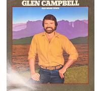 Glen Campbell - Old Home Town