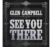 Campbell, Glen - See You There