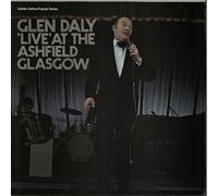 Glen Daly - Live At The Ashfield Glasgow - Glen Daly LP