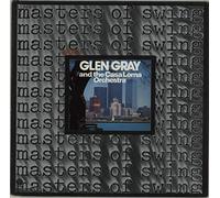 Glen Gray - Masters Of Swing Vol. 1
