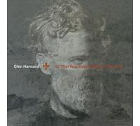 Glen Hansard All That Was East Is West of Me Now (Vinyl) 12" Album (Clear vinyl)