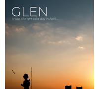 GLEN - IT WAS A BRIGHT COLD DAY IN APRIL... [Vinilo]