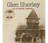 Glen Sherley - Live at Vacaville California