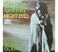 Glenda Griffith - Night Eyes / Don't Worry ('Bout Me)