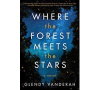 Glendy Vanderah Where the Forest Meets the Stars (Tapa blanda) (Importación USA)