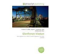 Glenfinnan Viaduct: West Highland Line, Viaduct, Scottish Highlands, Loch Shiel, Lochaber