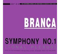 Glenn Branca: Symphony No. 1 "Tonal Plexus"