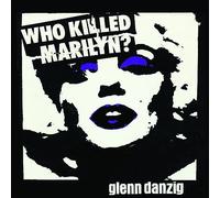 Glenn danzig - Who killed marilyn? [Vinilo]