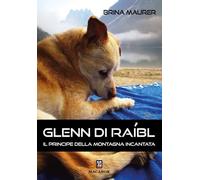 Glenn di Raibl. Il principe della montagna incantata (Nodi)