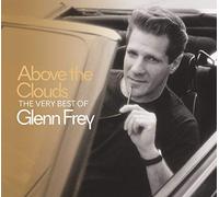 Glenn Frey - Above The Clouds: The Very Best