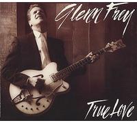 Glenn Frey - True love