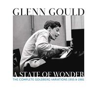 Glenn Gould - Glenn Gould - A State Of Wonder - The Complete Goldberd Variations (1955 & 1981)