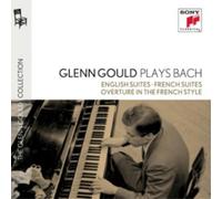 Glenn Gould - Glenn Gould Plays Bach: English Suites Bwv 806-811;French Suites Bwv 812-817