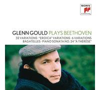 Glenn Gould - Glenn Gould Plays Beethoven: 32 Variations Woo 80; "Eroica" Variations Op. 35