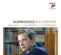 Glenn Gould Glenn Gould Plays Brahms: 4 Ballades, Op. 10/2 Rhapsodies, Op. (CD)