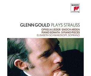 Glenn Gould - Glenn Gould Plays Richard Strauss: Ophelia Lieder Op. 67; Enoch Arden Op. 38; Piano