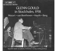 Glenn Gould in Stockholm, 1958 (Mozart - Van Beethoven - Haydn - Berg)