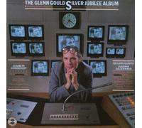 Glenn Gould - The Glenn Gould Silver Jubilee Album
