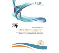 Glenn Hoddle Academy: Association football, Glenn Hoddle, Tottenham Hotspur F.C, Graham Rix, Nigel Spackman