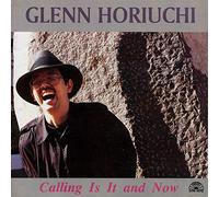 Glenn Horiuchi – Calling Is It and Now – Integral