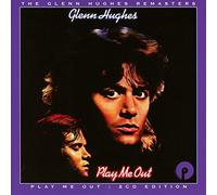 Glenn Hughes - Play Me Out (Expanded Edition)