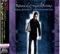 Glenn Hughes - Return of Crystal Karma + 1