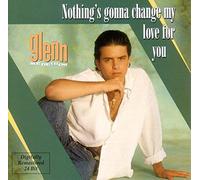 Glenn Medeiros - Nothing's Gonna Change My Love For You