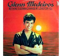 Glenn Medeiros - Nothing's Gonna Change My Love For You - Mercury - 888 610-1
