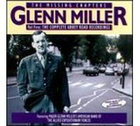 Glenn Miller & American Band of Allied Expeditiona - Missing Chapters 5: Complete Abbey Road Recordings