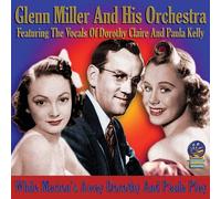 Glenn Miller And His Orchestra - While Marion's Away Dorothy And Paula Play