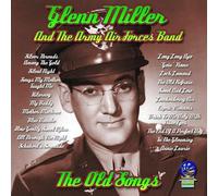 Glenn Miller and the Army Forces Band - The Old Songs