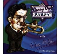 Glenn Miller - Carry On Party with Glenn Miller and His Orchestra (UK Import)