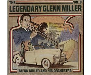 Glenn Miller - Glenn Miller And His Orchestra - The Legendary Glenn Miller Vol.8 - [LP]