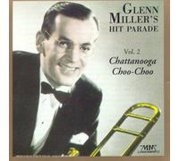 Glenn Miller - Glenn Miller's Hit Parade Vol.2 "Chattanooga Choo-Choo"