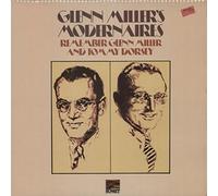 Glenn Miller - Glenn Miller's Modernaires - Remember Glenn Miller & Tommy Dorsey
