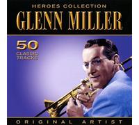 Glenn Miller - Hreoes Collection