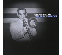 Glenn Miller - Miller Plays Mercer