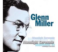 Glenn Miller - Moonlight Serenade