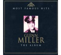 Glenn Miller - Most Famous Hits