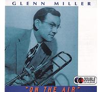 Glenn Miller - on The Air [Import]