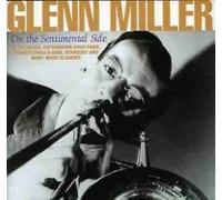 Glenn Miller - on The Sentimental Side [Import]