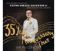 Glenn Miller Orchestra - 35 Years Anniversary Tour - Live