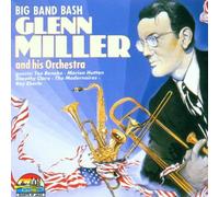 Glenn Miller Orchestra - Big Band Bash
