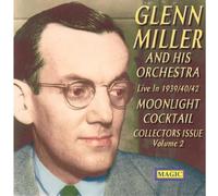 Glenn Miller & Orchestra - Moonlight Cocktail